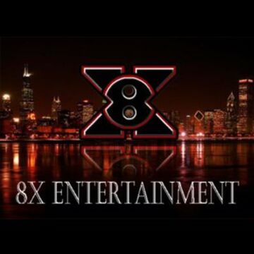 8X ENTERTAINMENT - DJ - Chicago, IL - Hero Main
