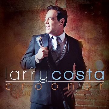 Larry Costa - The Crooner - Jazz Singer - Tampa, FL - Hero Main