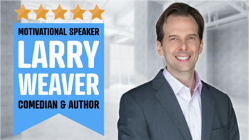Funny Motivational Speaker | Larry Weaver - Motivational Speaker - Sandusky, OH - Hero Main