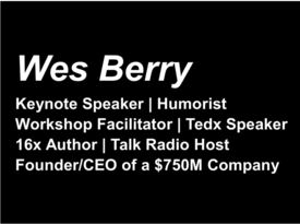 Wes Berry I WSJ Author & Motivational Humorist - Motivational Speaker - Charlotte, NC - Hero Gallery 1
