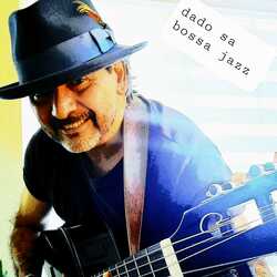 Dado Sa Bossa Nova and Latin Jazz, profile image