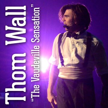 Thom Wall - Vaudeville Sensation - Juggler - Tampa, FL - Hero Main