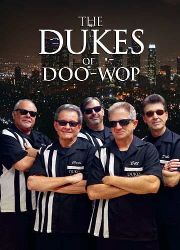 The Dukes Of Doo Wop - A Cappella Group - Topanga, CA - Hero Main