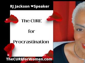 The CURE for Women Visionary  & Speaker RJ Jackson - Motivational Speaker - Ontario, CA - Hero Gallery 4