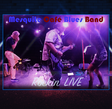 Mesquite Cafe Blues Band - Blues Band - Mesquite, NV - Hero Main