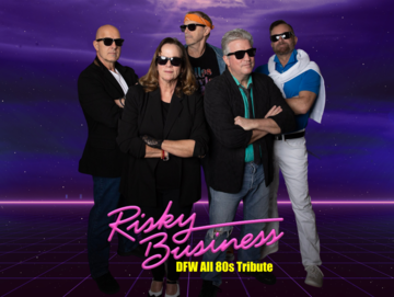 Risky Business - All 80s Tribute - 80s Band - Dallas, TX - Hero Main