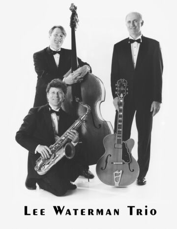 Lee Waterman Duo, Trio & Live Band - Jazz Trio - San Francisco, CA - Hero Main