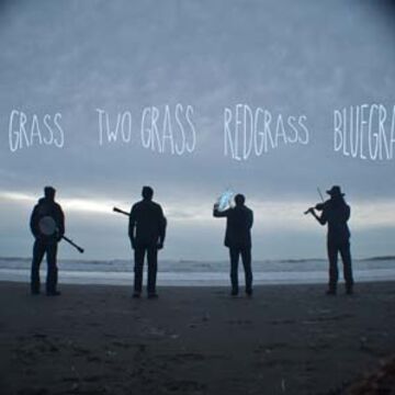 1 Grass, 2 Grass, Redgrass, Bluegrass - Bluegrass Band - Mill Valley, CA - Hero Main