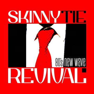 Skinny Tie Revival - 80s Band - Melrose, MA - Hero Main