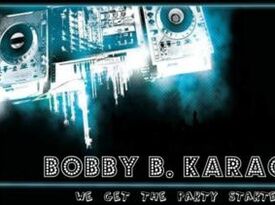 Bobby B Karaoke - Karaoke DJ - Pasadena, CA - Hero Gallery 3