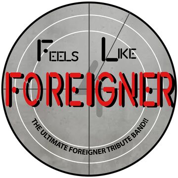 FEELS LIKE FOREIGNER - Tribute Band - Long Beach, CA - Hero Main