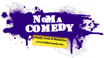 NoMa Comedy - Stand Up Comedian - Thornwood, NY - Hero Main