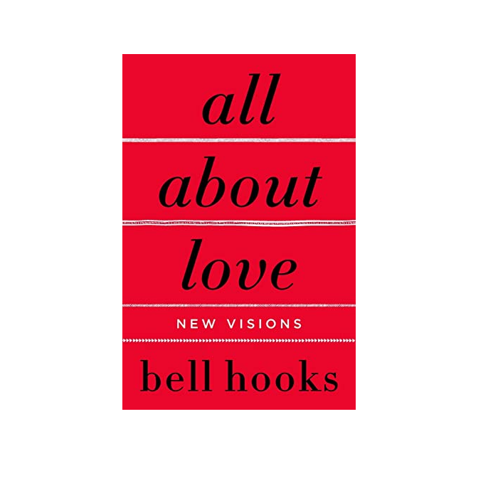 All About Love: New Visions by Bell Hooks