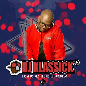 DJ KLASSICK & COMPANY - DJ - Las Vegas, NV - Hero Main