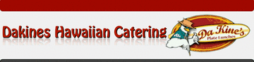 Da Kine’s Hawaiian Catering - Caterer - Chula Vista, CA - Hero Main