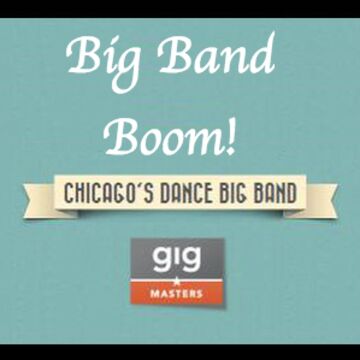 Big Band Boom! - Big Band - Chicago, IL - Hero Main
