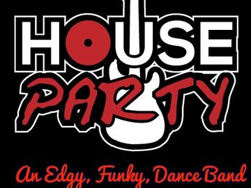 House Party-The Ultimate Dance band - Cover Band - Fullerton, CA - Hero Main