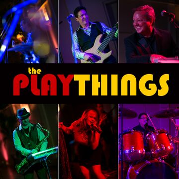 The PlayThings - Cover Band - Brentwood, CA - Hero Main