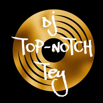 DJ TopNotch Tey - DJ - Rex, GA - Hero Main