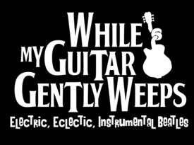 While My Guitar Gently Weeps - Beatles Tribute - Classic Rock Band - Hudson, NH - Hero Gallery 1