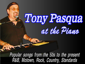 Tony Pasqua at the PIANO - Singing Pianist - Sayreville, NJ - Hero Gallery 1