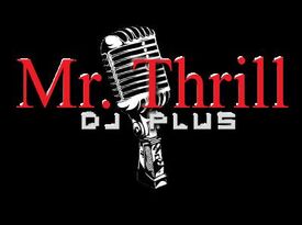 Mr. Thrill DJ PLUS - DJ - Round Rock, TX - Hero Gallery 1