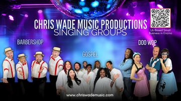 Chris Wade Music Productions - A Cappella Group - Los Angeles, CA - Hero Main