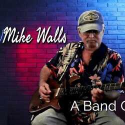 Mike Walls a Band of One, profile image