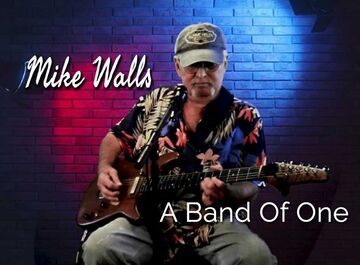 Mike Walls a Band of One - Singer Guitarist - Floral City, FL - Hero Main