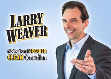 Funny Motivational Speaker | Larry Weaver - Motivational Speaker - Charleston, SC - Hero Main