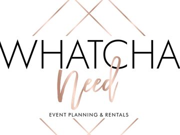 Whatcha Need Planning - Event Planner - Queen Creek, AZ - Hero Main