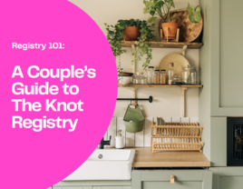 Registry 101: A Couple's Guide to The Knot Registry graphic over image of stylish interior