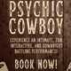 Book the intimate, interactive, and fun Psychic Cowboy show for up to around 25 people! Amazing!