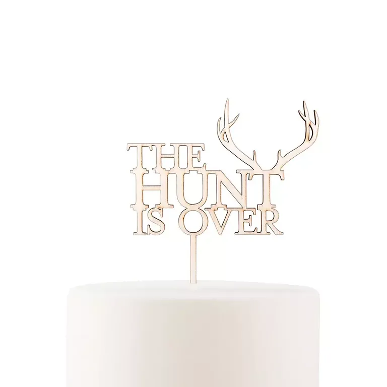 'The hunt is over' wooden bridal shower cake topper