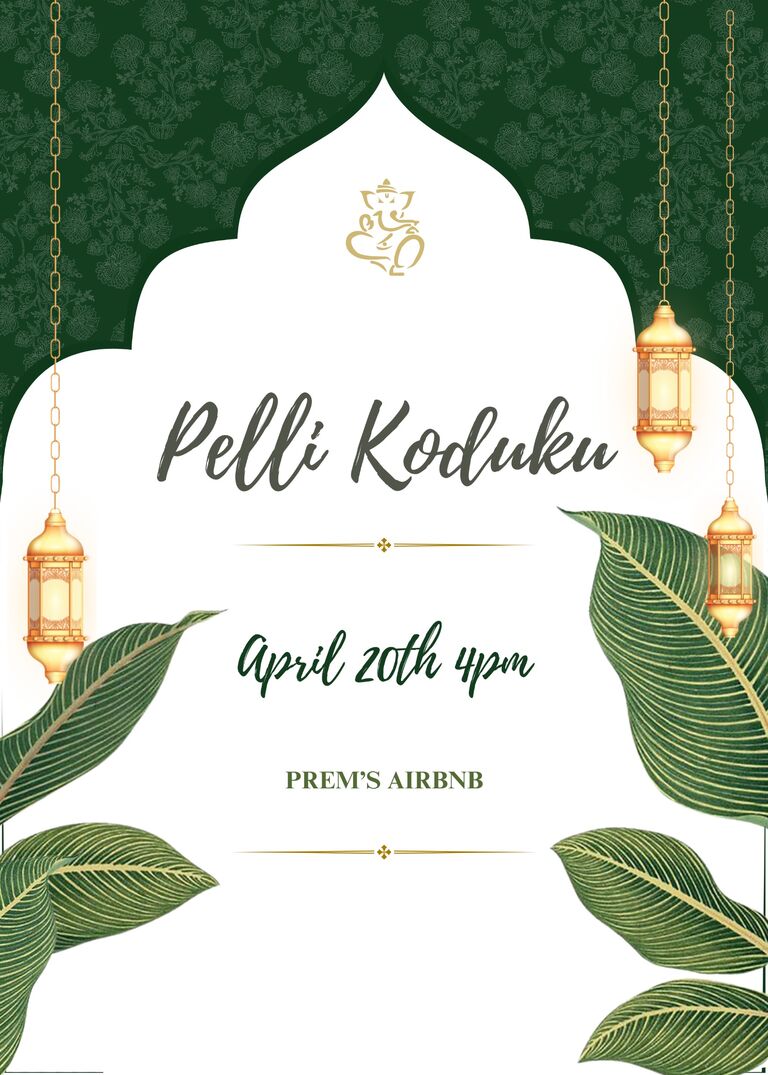Pelli Koduku - 
4pm -  6pm : 
   A traditional ceremony for the Groom and his immediate family.
