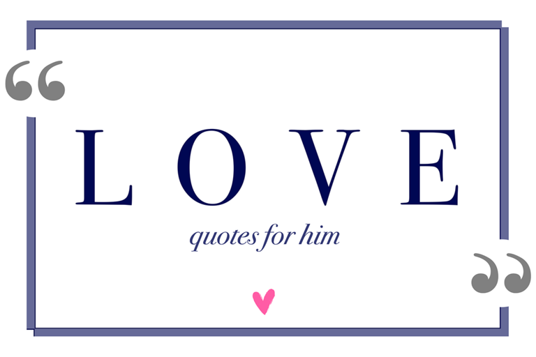 108 Love Quotes For Him