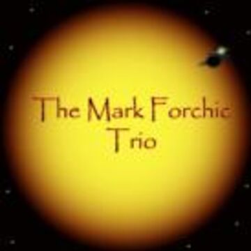 The Mark Forchic Trio - Jazz Trio - Pitman, NJ - Hero Main