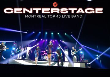 CENTERSTAGE MONTREAL - Top 40 Band - Montreal, QC - Hero Main