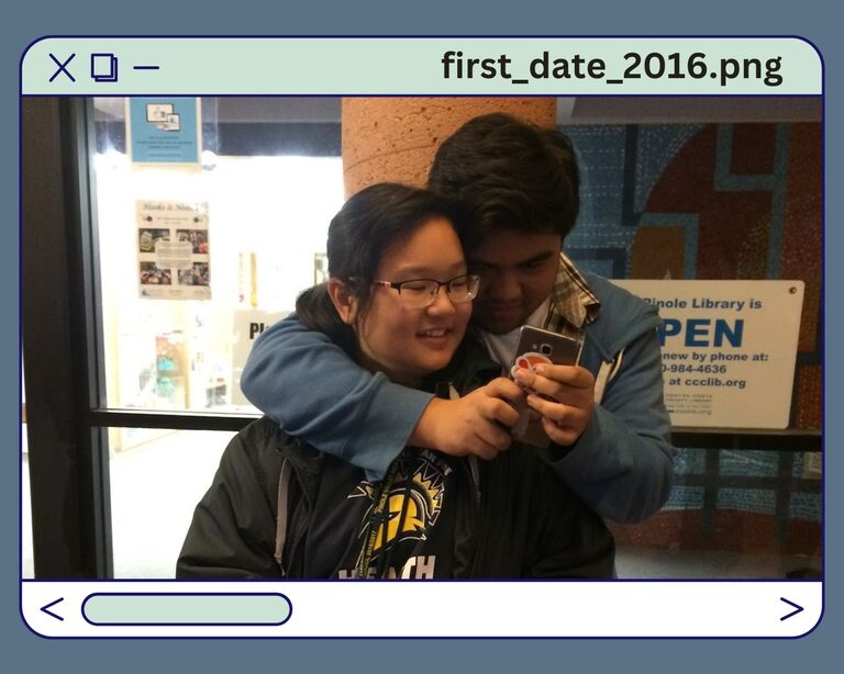 We met in Latin class during my freshman year and Ethan’s junior year of high school. Our first interaction was when Ethan commented on my Pikachu shirt, and from there, we became friends. Of course, we were both finding excuses to talk to each other—me asking questions about class or things we had in common, and Ethan pretending to forget the homework so he could ask me about it. Neither of us realized the other was doing the same thing, but looking back, it makes us laugh at how oblivious we were.

About a year later, everything finally fell into place. On a rainy afternoon, we were hanging out with friends in an after-school club when I accidentally called myself Ethan’s girlfriend. I was immediately embarrassed, but Ethan didn’t miss a beat. He just smiled and asked if I wanted to be, and of course, I said yes. That was October 14, 2016—the day we officially became “us.”
