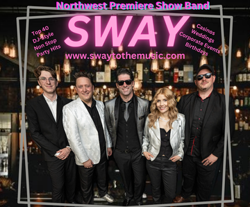 Sway - Top 40 Band - Seattle, WA - Hero Main