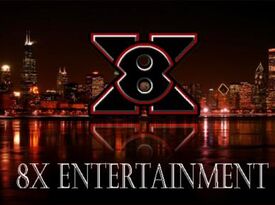 8X ENTERTAINMENT - DJ - Chicago, IL - Hero Gallery 1