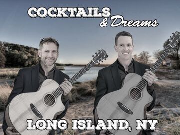 Cocktails and Dreams Acoustic Duo - Acoustic Band - Bay Shore, NY - Hero Main
