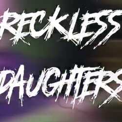 Reckless Daughters, profile image