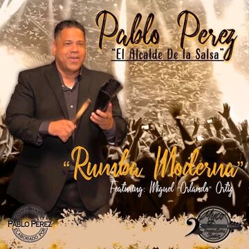 Pablo Perez "El Alcalde de La Salsa" y su Orquesta - Latin Band - Alexandria, VA - Hero Main