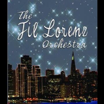 Fil Lorenz Orchestra - Jazz Band - San Francisco, CA - Hero Main