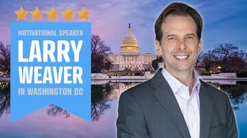 Funny Motivational Speaker | Larry Weaver - Motivational Speaker - Washington, DC - Hero Main