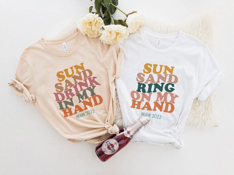 Sun Sand Drink In My Hand and Sun Sand Ring On My Hand beach bachelorette T-shirts