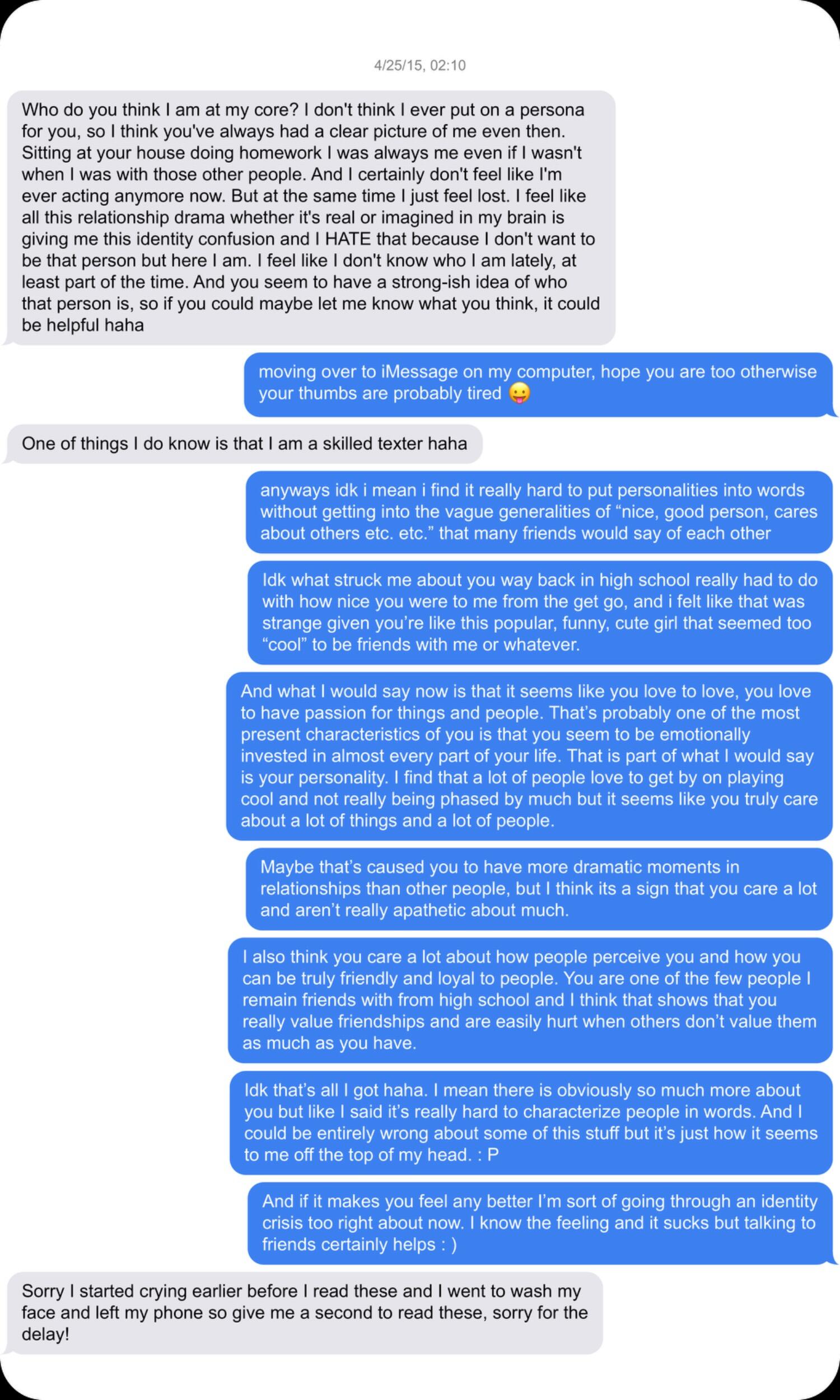 As the years progress, Kirsten and Tyler's communication becomes more and more frequent. By 2015, they are texting all the time, and often give each other support as the other goes through the standard issue 20s existential crisis.