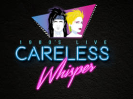 Careless Whisper - 1980s Live! - 80s Band - San Francisco, CA - Hero Gallery 1