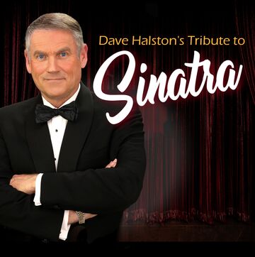 Dave Halston and The Magic of Sinatra! - Frank Sinatra Tribute Act - Dallas, TX - Hero Main